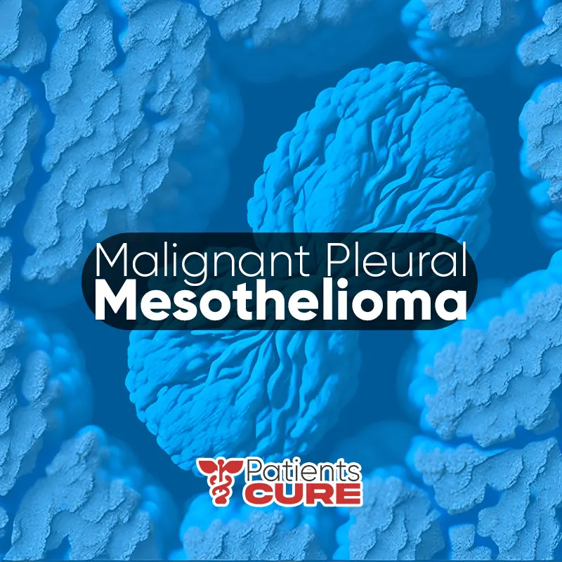 A Comprehensive Guide to Malignant Pleural Mesothelioma: Causes, Symptoms, and Treatment